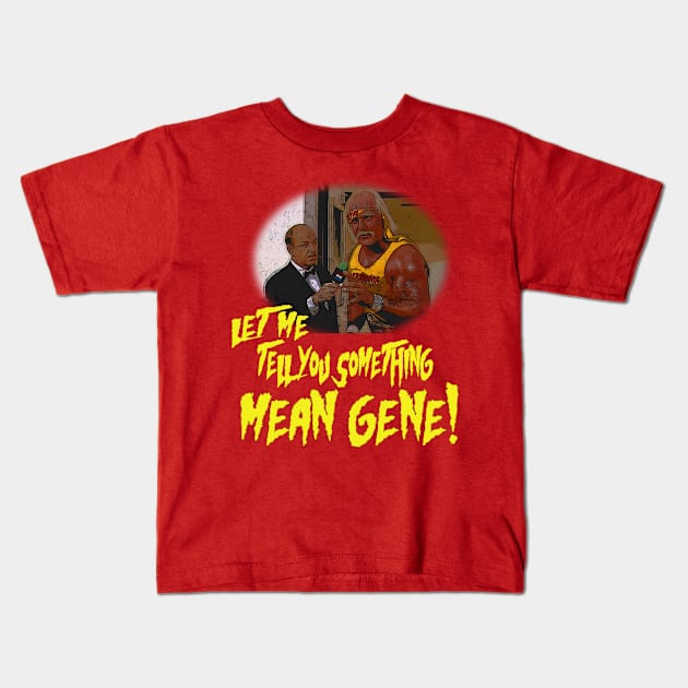 Let Me Tell You Something Mean Gene Kids T-Shirt by Meat Beat